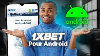 COMMENT TÉLÉCHARGER ET INSTALLER L' APPLICATION 1XBET APK SUR ANDROID