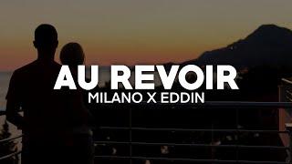 Milano x Eddin - Au Revoir (Lyrics) | nieverstehen