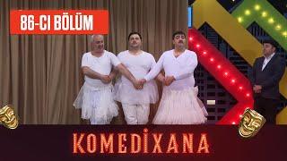 Komedixana 86-cı Bölüm  24.04.2021