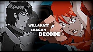 will & matt (+shagon) - decode | W.I.T.C.H | чародейки