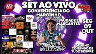 SET AO VIVO DJ DANIEL PRESSÃO NA SEGUNDA DA RESSACA DA CONVENIENCIA DO MARCINHO 07-10-24