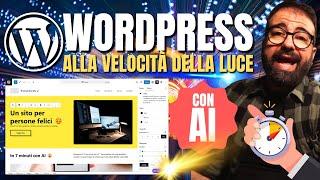 IL TUO SITO WORDPRESS IN 7 MINUTI NETTI ⏱️ con AI 