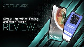 Simple Fasting Tracker Review 2024 - A Deep Dive into Its Features and Efficiency