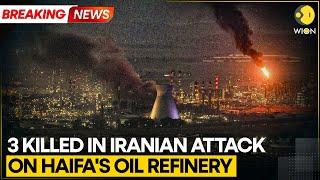 BREAKING: Iranian Attack Damages Israel's Bazan Oil Refinery In Haifa Bay, 3 Killed  | WION