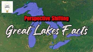 Three Suprising Great Lakes Facts That Will Shift Your Perspective