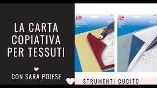 La carta copiativa per tessuti | in sartoria con Sara Poiese