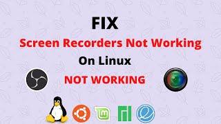 Fix Screen Recorder Not Working On Linux | FIX OBS Not Working On Ubuntu Mint Manjaro | Linux Temple