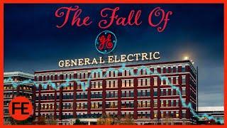 What Happened To General Electric: Business Case Study Explained