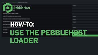 How to Use the PebbleHost Loader
