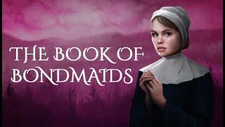 The Book of Bondmaids # 4. ЯЧЕЙКИ МЯТЕЖНИКОВ