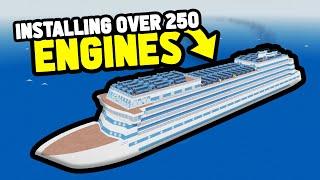 Installing 250 ENGINES in My Cruise Ship in Roblox Cruise Ship Tycoon