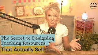 The Secret to Designing Teaching Resources That Actually Sell