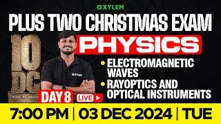 Plus Two Christmas Exam Physics | Electromagnetic Waves , Rayoptics And Optical Instruments