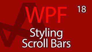 C# WPF UI Tutorials: 18 - Styling Scrollbars Custom