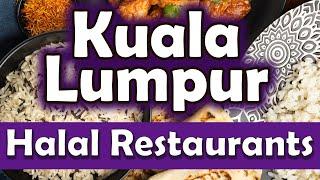 Top 5 Halal Restaurants in Kuala Lumpur, Malaysia - English