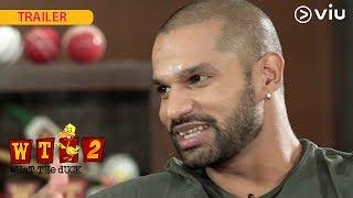 Shikhar Dhawan On What The Duck Season 2 | Trailer | Vikram Sathaye | Viu India