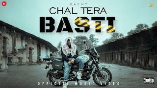 SAEMY - CHAL TERA BASTI  |  PROD BY DOMBOI |OFFICIAL MUSIC VIDEO