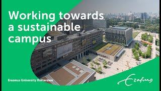 How Erasmus University Rotterdam is working towards a sustainable campus
