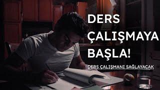 DERS ÇALIŞMANI SAĞLAYACAK VİDEO - Ders  Motivasyon Videosu