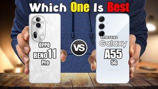 OPPO RENO 11 PRO vs SAMSUNG GALAXY A55 5G