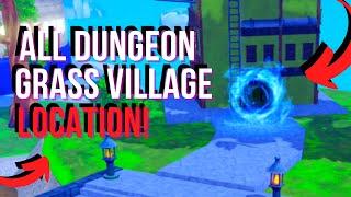 All Dungeon Locations In Grass Village | Arise Crossover (Roblox)