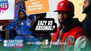 Arsonal talks Eazy the Block Captain.