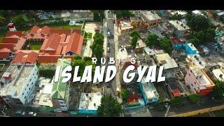 Rubi G - Island Gyal (Official Music Video)