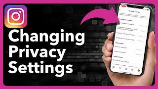 How To Change Privacy Settings On Instagram