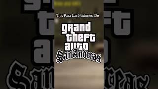 Tips Para Las Misiones GTA San Andreas