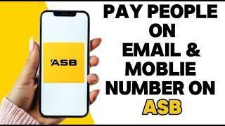 (NEW) How to Pay to Email & Mobile with the ASB Mobile Banking App - 2025