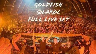 GoldFish at Laroc (Full Live Set)