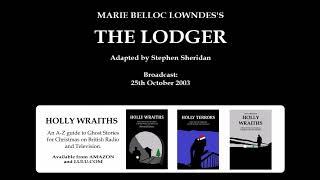 The Lodger (2003) by Marie Belloc Lowndes, starring David Ryall, Jon Glover and Nigel Anthony