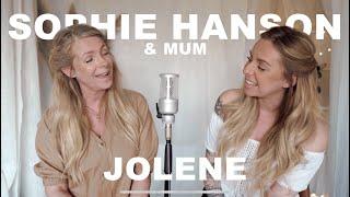 Dolly Parton - Jolene - Miley Cyrus version (Cover by Sophie Hanson & Mum)