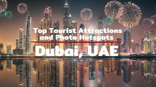 Exploring Dubai's Wonders: Top Tourist Attractions and Picture-Perfect Spots