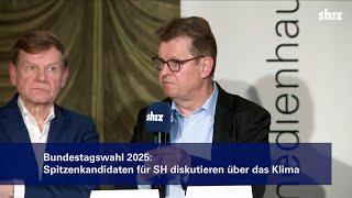 Bundestagswahl 2025: Spitzenkandidaten für SH diskutieren über das Klima