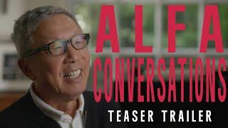 ALFA Conversations - Teaser Trailer