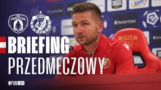 Briefing przed meczem Puszcza Niepołomice - Widzew Łódź