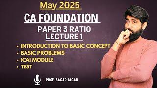 Ratio Lecture 1 | Basic Concepts, ICAI Module Problems & Quiz | CA Foundation Maths