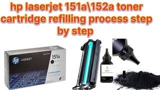 how to HP LaserJet 151 / 152 toner cartridge refilling || hp 151 toner refill