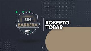 SIN BARRERA - Roberto Tobar