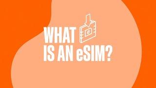 What is an eSIM?