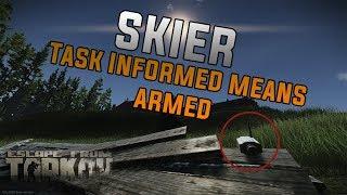 Skier Task Guide 0.9 - Informed Means Armed - Escape From Tarkov