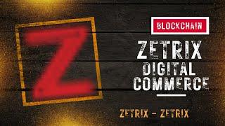 ZETRIX REVIEW - DIGITAL COMMERCE - ZETRIX WALLET