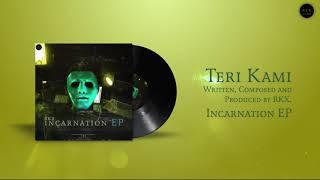 Teri Kami (Official Audio) | RKX | Incarnation EP