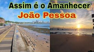 Assim é o amanhecer em João Pessoa- Agnaldo Farias - Desbravando Cidades