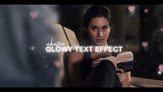 GLOWY TEXT EFFECT | VIDEOSTAR