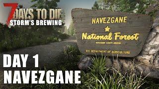 Day 1 - Navezgane 2.0 - 7 Days To Die Storm's Brewing