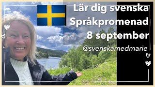 8 september LIVE Språkpromenad - Lär dig svenska @svenskamedmarie