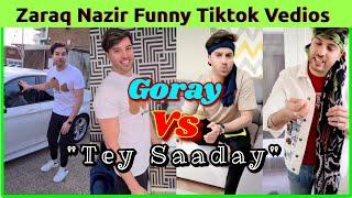 Zaraq Nazir funny Tiktok Goron ka Style "tey Jaddon Assi" vedios