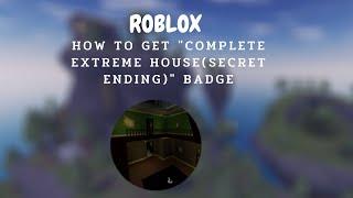 [Roblox] How to get "complete extreme house(secret ending)" badge in InfectedDeveloper's Piggy RP